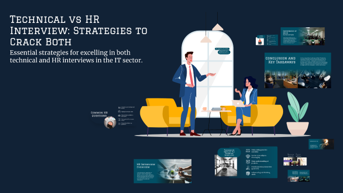 Technical vs HR Interview: Strategies to Crack Both by NADIM SOMRA on Prezi
