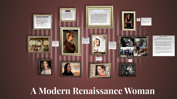 A Modern Renaissance Woman by iman mahboob on Prezi