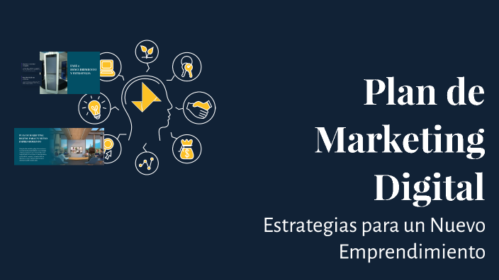 Plan de Marketing Digital by Andrés Loyola on Prezi