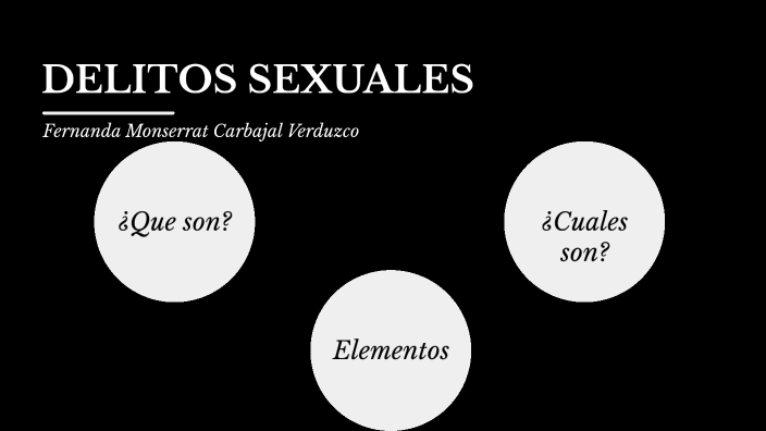 Delitos Sexuales By Monse Verduzco On Prezi