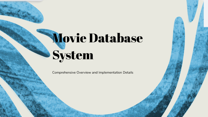 Movie Database System by bilal ali on Prezi