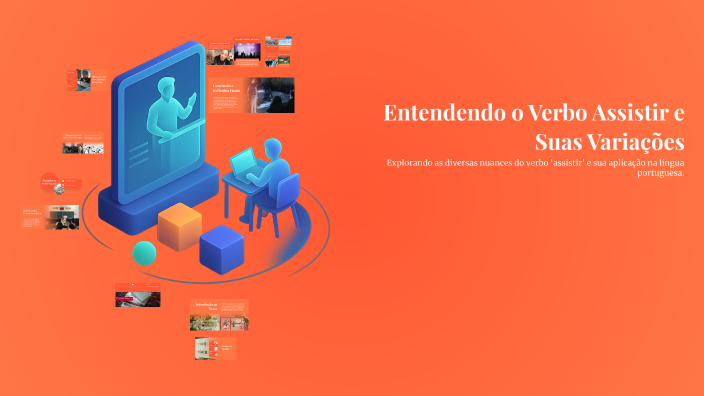 Entendendo o Verbo Assistir e Suas Variações by Iris Leal on Prezi