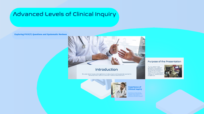 Advanced Levels of Clinical Inquiry by Okey nnam on Prezi