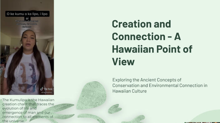 Creation and Connection - A Hawaiian Point of View by Mason Foster on Prezi