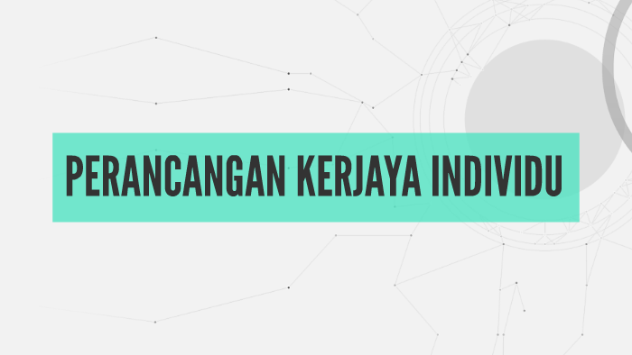 PERANCANGAN KERJAYA INDIVIDU by Nurul Naqueeah on Prezi