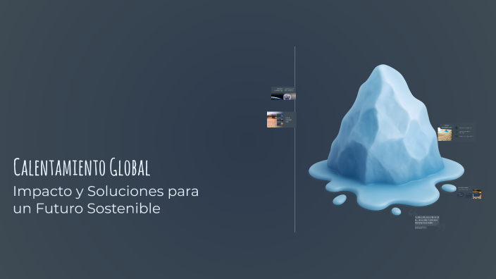 Calentamiento Global by Briana giraldo on Prezi