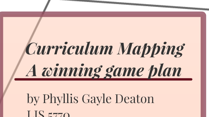 Curriculum Mapping by gayle Deaton on Prezi