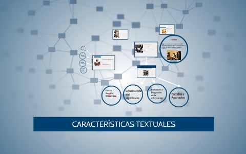 CARACTERÍSTICAS TEXTUALES by Jorge Tene on Prezi