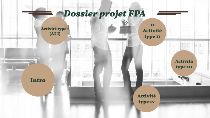 Dossier Projet Fpa By Agnès Adonai On Prezi