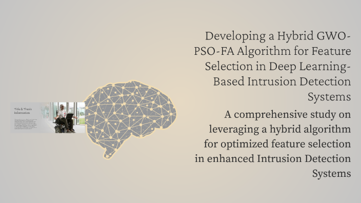 Developing a Hybrid GWO-PSO-FA Algorithm for Feature Selection in Deep ...