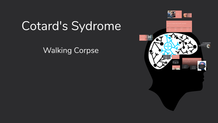Understanding Cotard's Syndrome by Noah Hill on Prezi