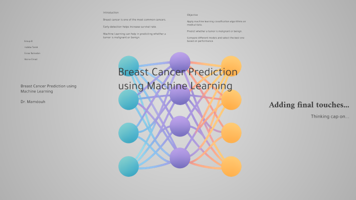 Breast Cancer Prediction using Machine Learning by Habiba Tarek on Prezi