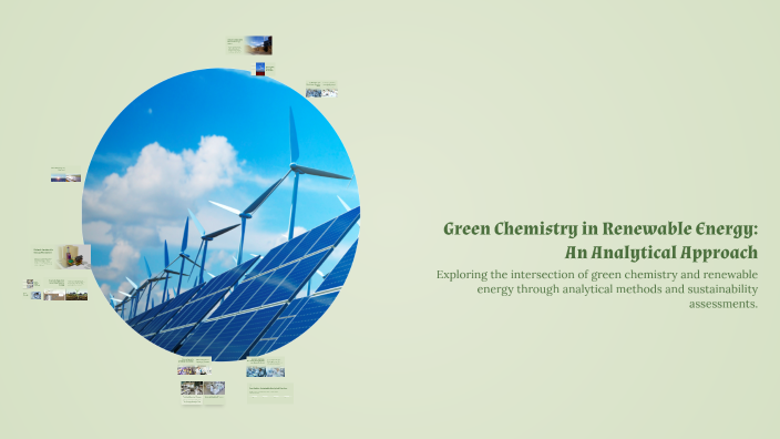 Green Chemistry in Renewable Energy: An Analytical Approach by ashraf ...