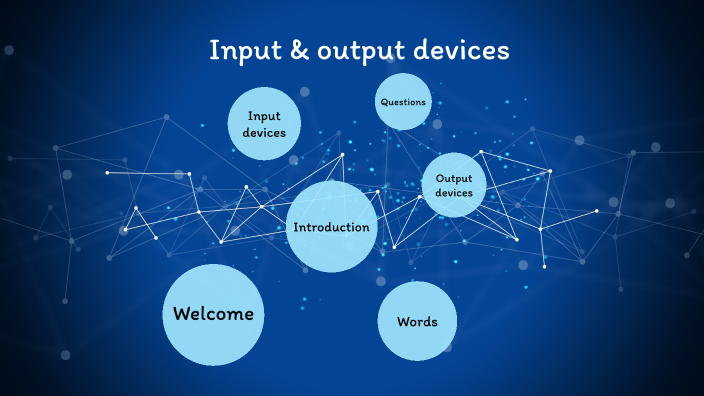Input and output devices by Максим Васильович Горобчик on Prezi