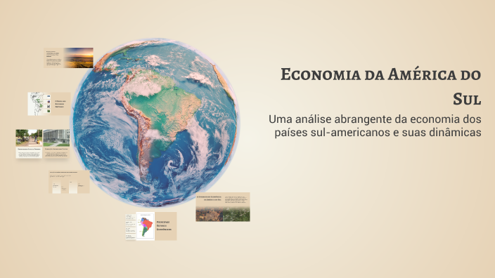Economia da América do Sul by Tiago Paiva on Prezi