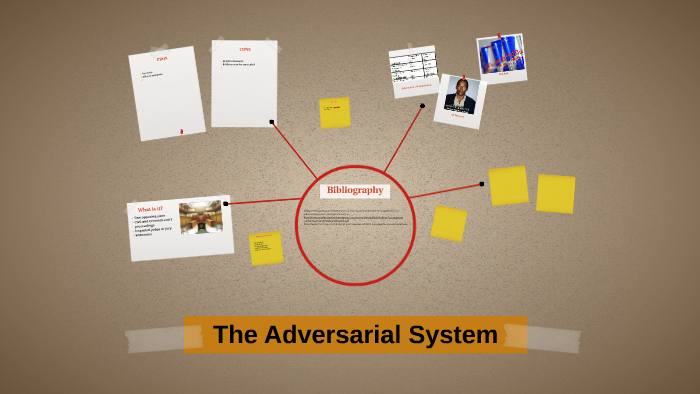 The Adversarial System By Jessica Allen On Prezi