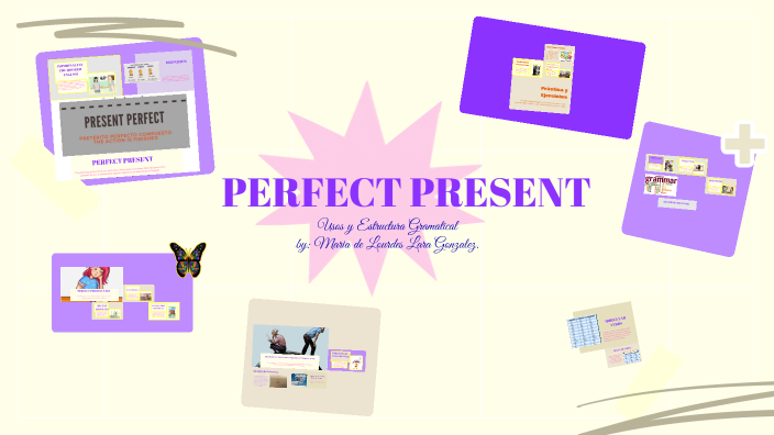Presente Perfecto by Malula Lara on Prezi