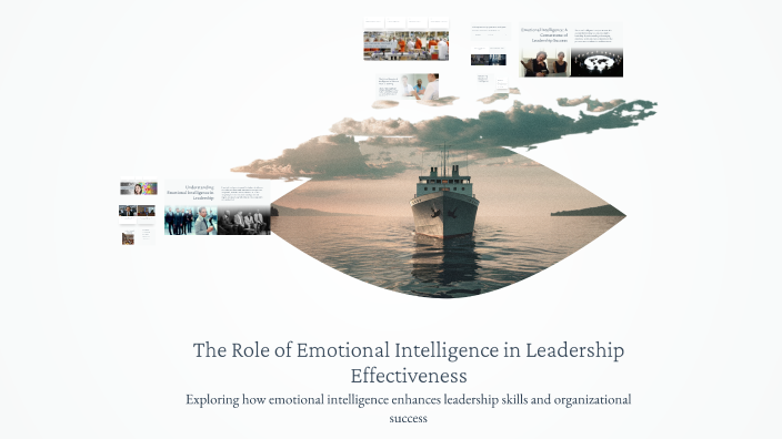 The Role of Emotional Intelligence in Leadership Effectiveness by ...