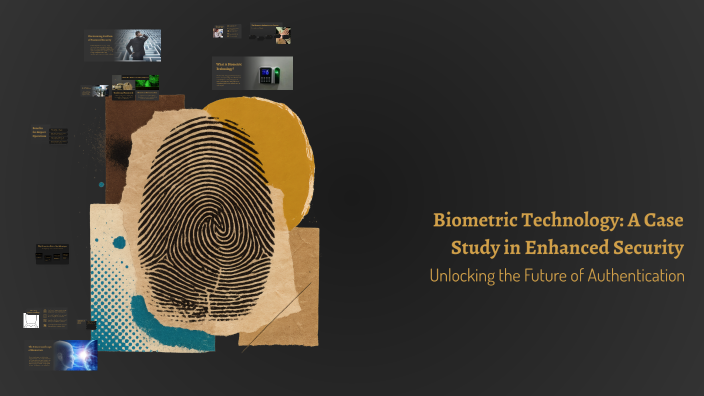 Biometric Technology: A Case Study in Enhanced Security by Arshdeep ...