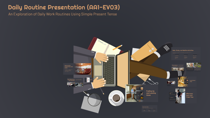 Daily Routine Presentation (AA1-EV03) by el tiven on Prezi