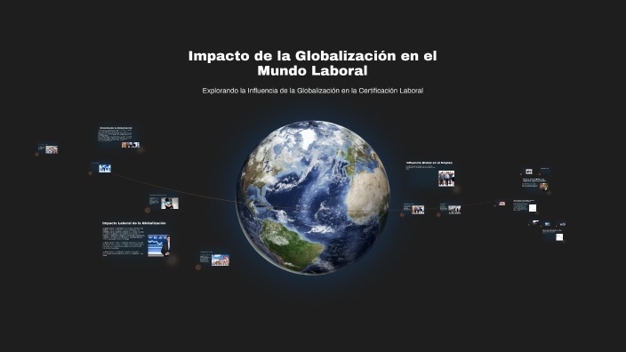 Impacto de la Globalización en el Mundo Laboral by lady astrid gomez ...
