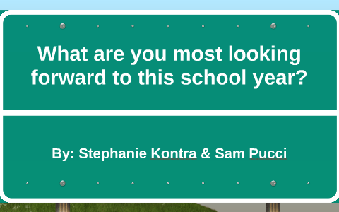 what are you looking forward to this school year
