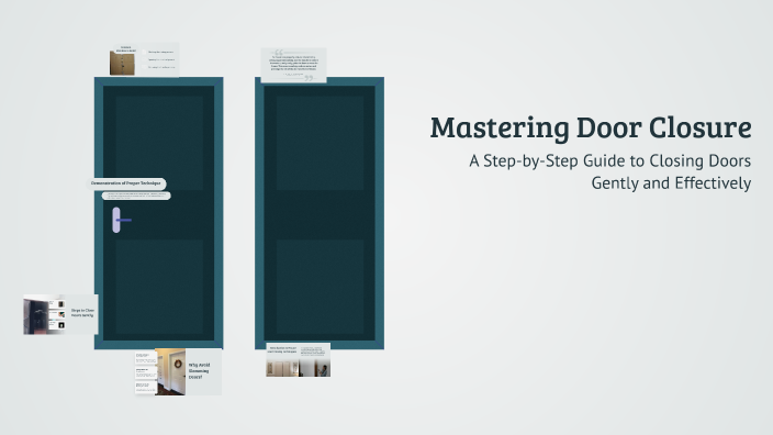 Mastering Door Closure by iudg dfvb on Prezi