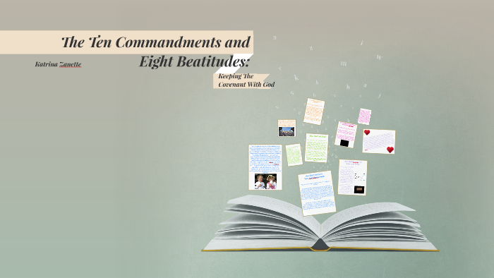 The Ten Commandments and Eight Beatitudes by katrina zanette on Prezi