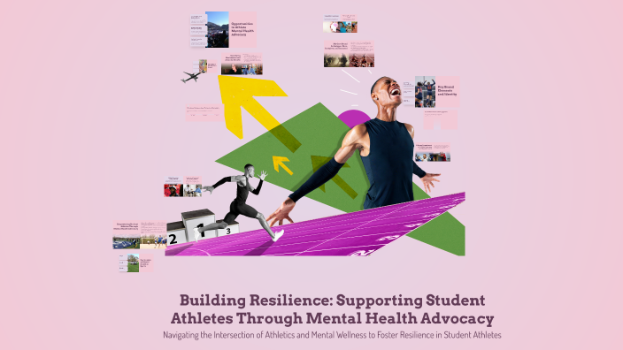 Building Resilience Supporting Student Athletes Through Mental Health
