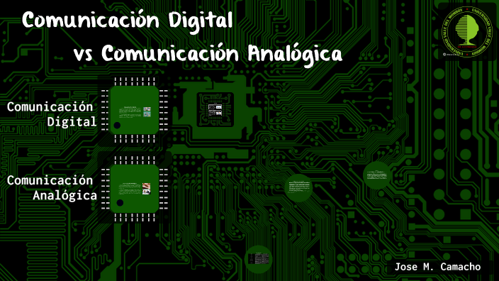 Comunicación Digital vs Comunicación Analógica by Jose Mauricio Camacho