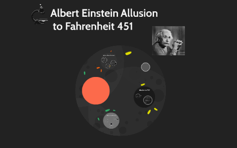Albert Einstein Allusion by Emmanuel Trujillo on Prezi