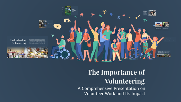 The Importance of Volunteering by وهاد الجهني on Prezi