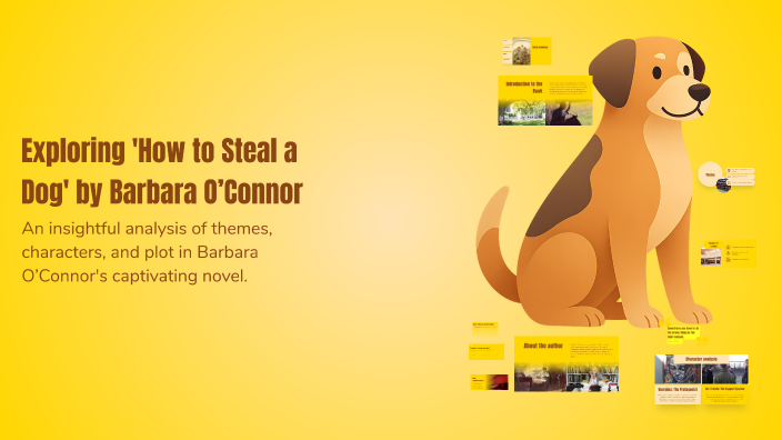 Exploring 'How to Steal a Dog' by Barbara O’Connor by KAYLA GONZALEZ on ...