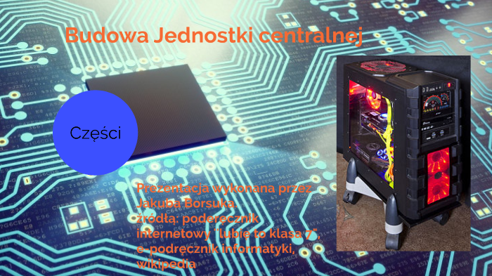 Budowa jednostki centralnej by Buddy Buddyman on Prezi
