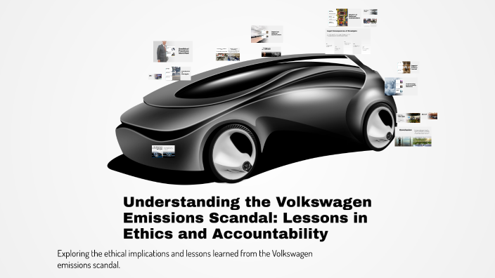 Understanding the Volkswagen Emissions Scandal: Lessons in Ethics and ...