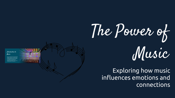 The Power of Music by Amelka N on Prezi