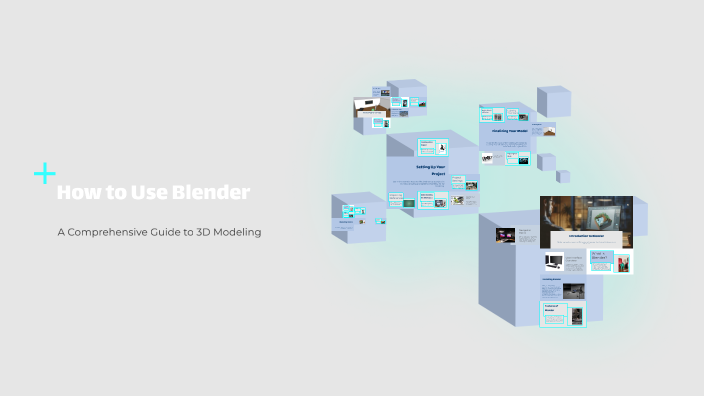 How to Use Blender by philip levensohn on Prezi