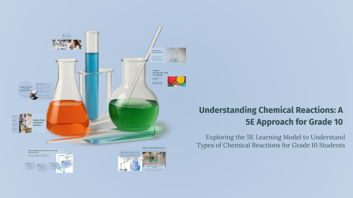 Understanding Chemical Reactions: A 5E Approach for Grade 10 by Mary Ty ...