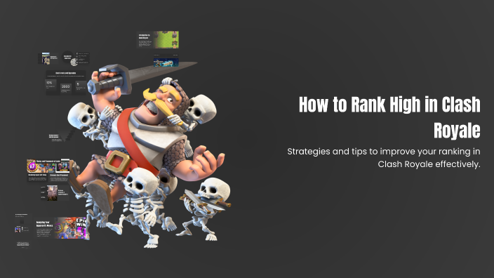 How to Rank High in Clash Royale by Mohammad Muhsen on Prezi