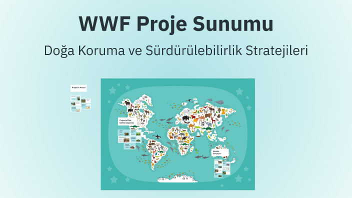 WWF Proje Sunumu by berat doğan on Prezi