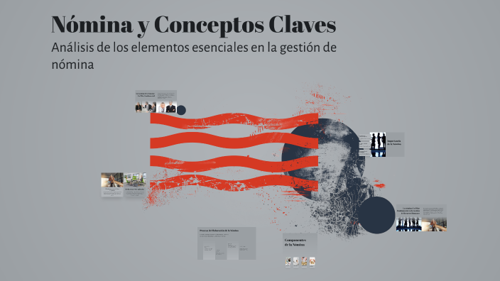 Nómina y Conceptos Claves by katia garcia herrera on Prezi