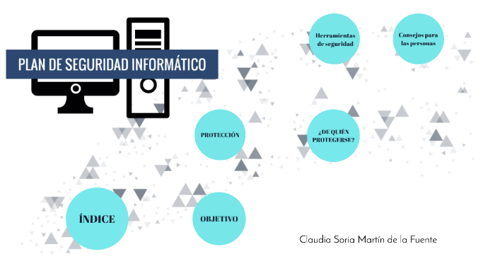 Plan de seguridad informatico by Claudia Soria on Prezi