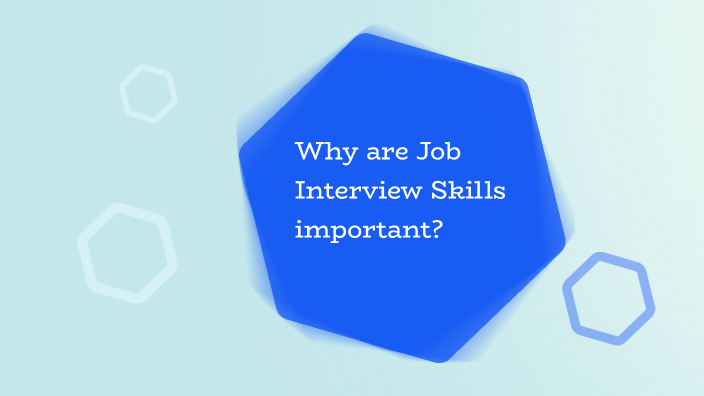 Skills needed for a successful job interview by Elio Lee on Prezi