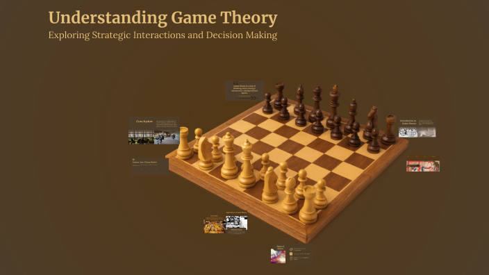 Understanding Game Theory by Anne Niluksha on Prezi