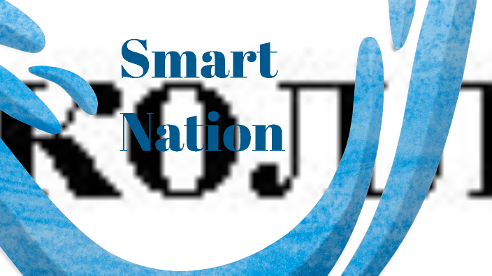 smart nation by Айнура Амангельдиевна on Prezi