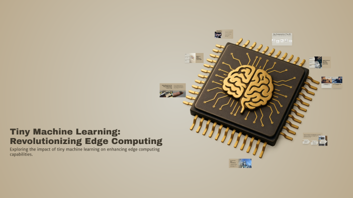 Tiny Machine Learning: Revolutionizing Edge Computing by Hui Han on Prezi