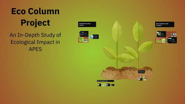 Eco Column Project by Presley Conrad on Prezi