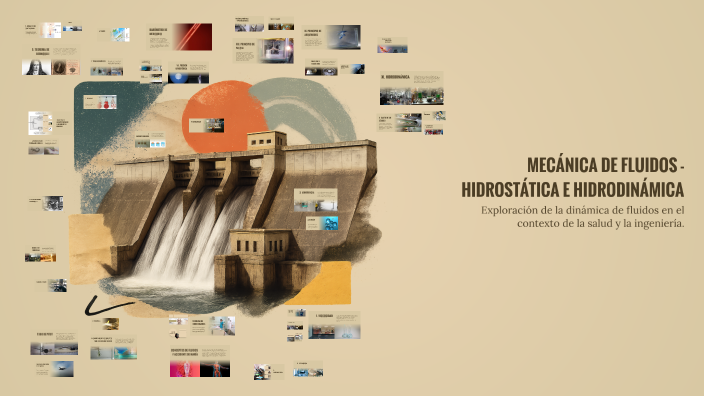 MECÁNICA DE FLUIDOS - HIDROSTÁTICA E HIDRODINÁMICA by Marco Luzio on Prezi