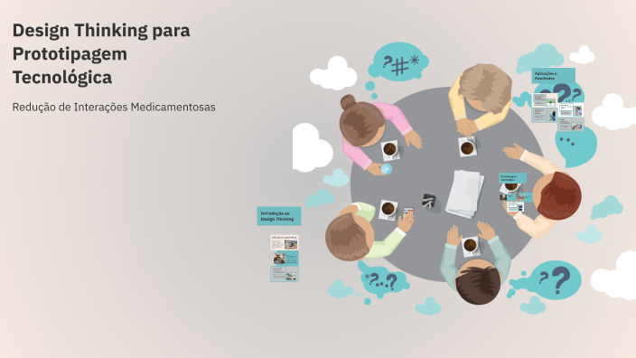Design Thinking para Prototipagem Tecnológica by evely cristina on Prezi