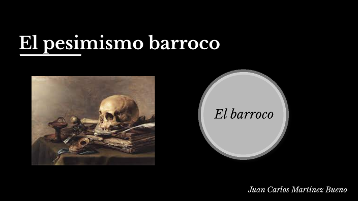 El pesimismo barroco: origen y manifestaciones by Juan Carlos Martínez ...